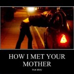 How I met your mother: True Story!