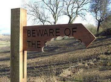 Beware of the...