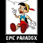 Epic pinocchio paradox