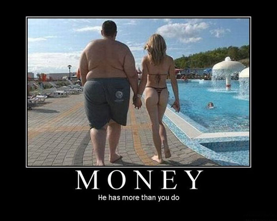 Money: he has more than you do