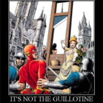 It's not the guillotine...