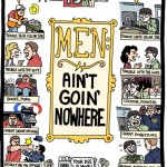 Men: Ain’t Goin’ Nowhere