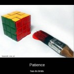 Patience has its limits…