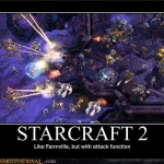 Have you played Starcraft 2?