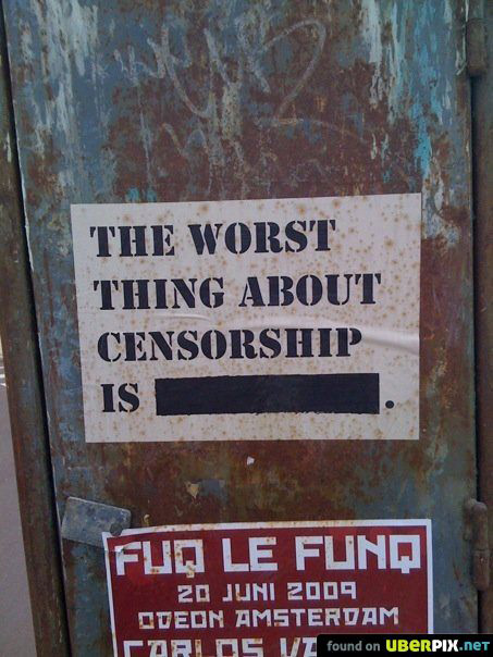 worst thing about censorship